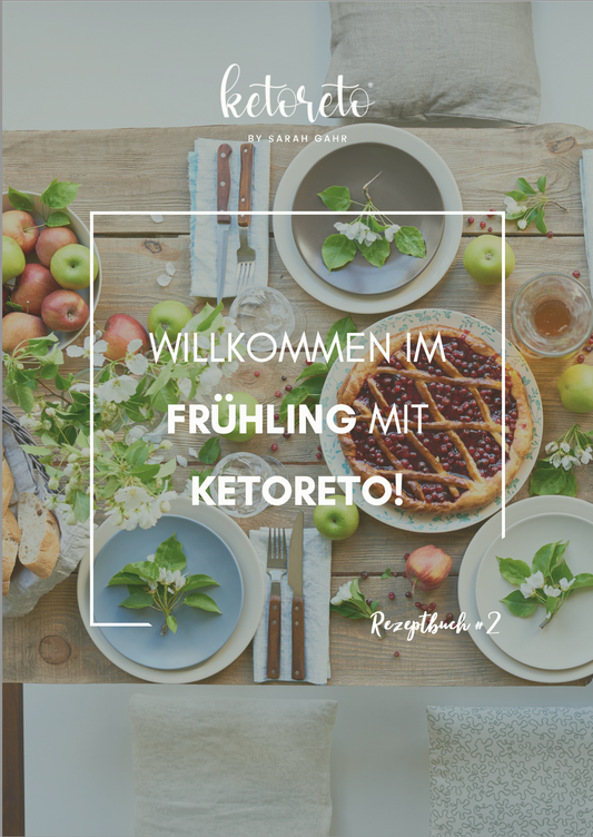 ketogenes Frühlings E-Rezeptbuch #2